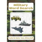 Military Word Search Puzzle Book: Word Searches with Easy to Read Print about the Marines, Navy, Air Force, and More | 6x9 inches, 110 pages | 50+ ... for Vacations, Holidays and Leisure Times