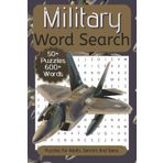 Military Word Search: Word Searches about the Military, Armed Forces, Combat and More | 6x9 inches, 110 Pages | Puzzles For Adults, Seniors And Teens.