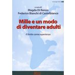 Mille e un modo di diventare adulti. Il limite come esperienza (Psicologia clinica)