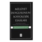 Millet Duygusunun Sosyolojik Esasları - Sadri Mahsudi Arsal