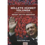 Millete Hizmet Yolunda - Recep Tayyip Erdoğan