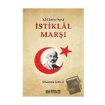 Milletin Sesi İstiklal Marşı - Mustafa Uslu