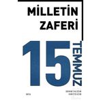 Milletin Zaferi 15 Temmuz - Burhanettin Duran