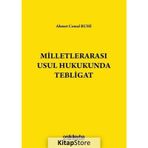 MİLLETLERARASI USUL HUKUKUNDA TEBLIGAT - AHMET CEMAL RUHI