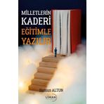 Milletlerin Kaderi Eğitimle Yazılır Liman Yayınevi