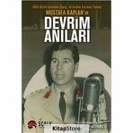 Milli Birlik Komitesi Üyesi, 14'lerden Kurmay Yarbay Mustafa Kaplan'ın Devrim Anıları