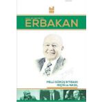 Milli Görüş İktidarı Niçin ve Nasıl - Necmettin Erbakan