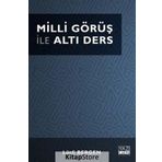 Milli Görüş ile Altı Ders - Lütfi Bergen