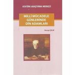 Milli Mücadele Günlerinde Din Adamları - Recep Çelik
