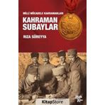 Milli Mücadele Kahramanları Kahraman Subaylar - Rıza Süreyya