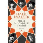Milli Mücadele Tarihi 1908-1923 - Halil İnalcık