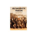 MILLI MÜCADELEDE TRABZON - SABAHATTIN ÖZEL