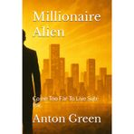 Millionaire Alien: Come Too Far To Live Sub-Par