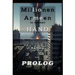 Millionen Armeen in meiner HAND: Eine ISEKAI-URBAN Wargame LitRPG Serie BAND 6: PROLOG