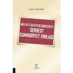 Milliyet Gazetesi Güncesiyle Serbest Cumhuriyet Fırkası Akademisyen Kitabevi