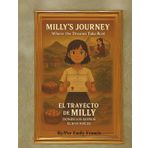Milly’s Journey / El Trayecto de Milly: Where the Dreams Take Root / Donde los Sueños Toman Raíces