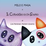 Milo e Maia e il coraggio di un sogno