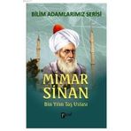 MIMAR SINAN BIN YILIN TAŞ USTASI BILIM ADAMLARIMIZ SERISI - ALI KUZU