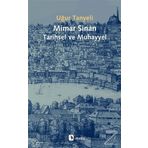 Mimar Sinan: Tarihsel ve Muhayyel - Uğur Tanyeli - Metis Yayınları