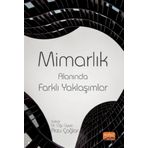 Mimarlık Alanında Farklı Yaklaşımlar Nobel Bilimsel Eserler