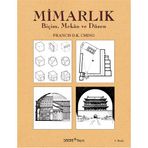 MIMARLIK BIÇIM MEKAN VE DUZEN - FRANCIS D. K. CHING