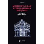 Mimarlıkta Üslup Neden Durmadan Değişiyor? - Adolf Göller
