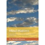 Mind Matters: Understanding and Nurturing Mental Health Across the Lifespan (Mental Health and Wellbeing, Band 1)