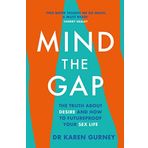 Mind The Gap: The Truth About Desire and How To Futureproof Your Sex Life