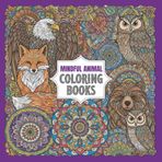 Mindful Animal Mandalas: A Zentangle Coloring Book for Adults to Relax, Refocus, and Breathe