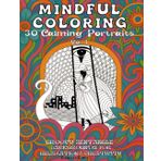 Mindful Coloring Vol.1: 30 Calming Portraits with Groovy Zentangle Backgrounds for Relaxation and Creativity (Mindful Portraits: A Groovy Zentangle Coloring Series)