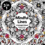 Mindful Lines A Zentangle Artbook Bold patterns for stress relief and creativity 3 in 1: Easy Coloring book for all ages