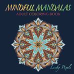 Mindful mandalas: Adult coloring book