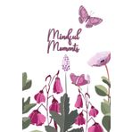 Mindful Moments Journal: Pink Butterfly Garden: One year diary, 6x9”, One line a day