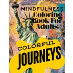 Mindfulness Coloring Book For Adults: Color Stunning Skylines and Famous Landmarks from the Most Beautiful Cities on Earth
