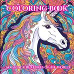 Mindfulness Coloring Book For Adults : For mindful people: Feel the zen with stress relieving designs magical creatures, mandalas, zentangle nature art