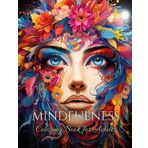Mindfulness Coloring Book For Adults: For Mindful Souls | Embrace Calm with Stress-Relieving Animal, Mandala, and Nature Zentangle Designs (The Mindful Coloring Series, Band 1)