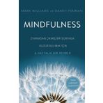Mindfulness Zıvanadan Çıkmış Bir Dünyada Huzur Bulmak İçin 8 Haftalık Bir Rehber Diyojen Yayıncılık