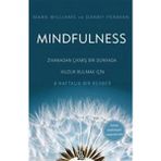 Mindfulness - Zıvanadan Çıkmış Bir Dünyada Huzur Bulmak Için 8 Haftalık Bir Rehber - Evet