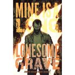 Mine is a Long, Lonesome Grave SC (CVR A)