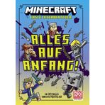 Minecraft Erste Leseabenteuer. Alles auf Anfang!: Ein offizielles Minecraft-Abenteuer | Abenteuerlich und witzig für Leser ab 7 Jahren I Viele Bilder und kurze Texte für den Lesestart: 1