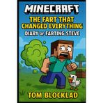 Minecraft: The Fart That Changed Everything – Diary of Farting Steve: Unofficial Books