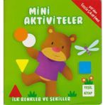 Mini Aktiviteler - İlk Renkler ve Şekiller - Yeşil Kitap - Kolektif