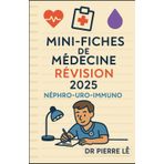 MINI-FICHES DE MEDECINE 2025 NEPHRO-URO-IMMUNO
