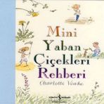MINI YABAN ÇİÇEKLERİ REHBERI - CHARLOTTE VOAKE