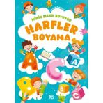 Minik Eller Boyuyor - Harfler Boyama Kitabı (Örnek Resimli)