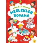 Minik Eller Boyuyor - Meslekler Boyama Kitabı (Örnek Resimli)