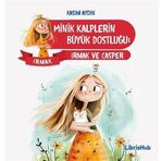 Minik Kalplerin Büyük Dostluğu