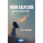 Minik Kalplerin Büyük Dünyası