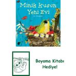Minik Kuşun Yeni Evi + Boyama Kitabı