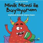 Minik Monsi ile Büyüyorum / Keşfetmek Küçük Bir Kalpten Başlar